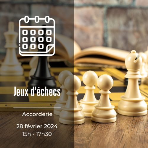 Venez jouez ou apprendre avec Yves au échecs de 14h à 17h le 28 février;