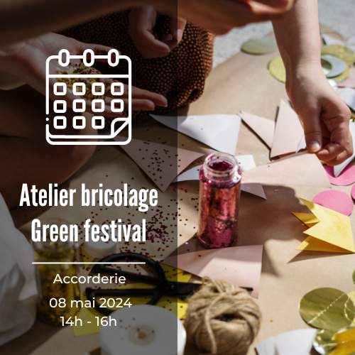 Atelier bricolage pour la décoration du Green festival