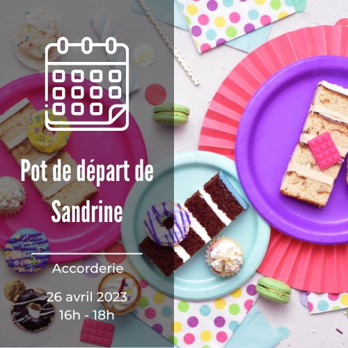 Photo de gâteaux pour le pot de départ de Sandrine à l'Accorderie 
