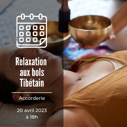 Photo d'une personne se relaxant pour l'atelier relaxation aux bols Tibétains de l'Accorderie 