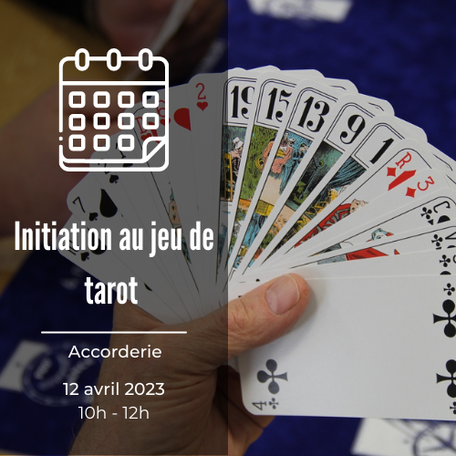 Photo d'un jeu de Tarot pour l'atelier initiation au jeu de Tarot de l'Accorderie 