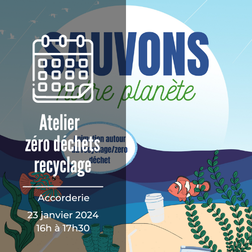 Atelier "sauvons notre planète" sur le thème du zéro déchets.