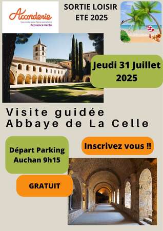VISITE ABBAYE DE LA CELLE, JEUDI 31/07