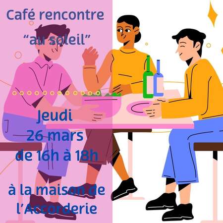 Café rencontre “au soleil”